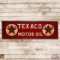 Scarce Texaco Motor Oil 9' Single Sided Tin Sign w/ Logos