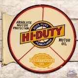 Amazing Hi-Duty 100% Pure Pennsylvania Motor Oil Double Sided Porcelain Flange Sign w/ Logo