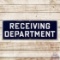 Receiving Department Single Sided Porcelain Sign