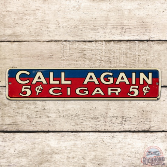 Call Again Cigars 5 Cents Single Sided Tin Sign