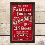 Ask for Fame and Fortune & War of Wealth Cigars Single Sided Tin Sign