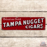 Good as Gold Tampa Nugget Cigars Single Sided Porcelain Sign