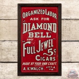 Ask for Diamond Bell and Full Jewell 5 Cent Cigars Single Sided Tin Sign