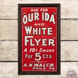 Ask for Our Ida and White Flyer 5 Cents Single Sided Tin Sign