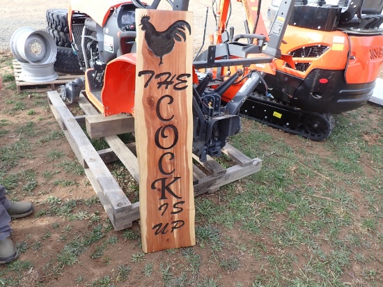 "The Cock is Up" Cedar Sign