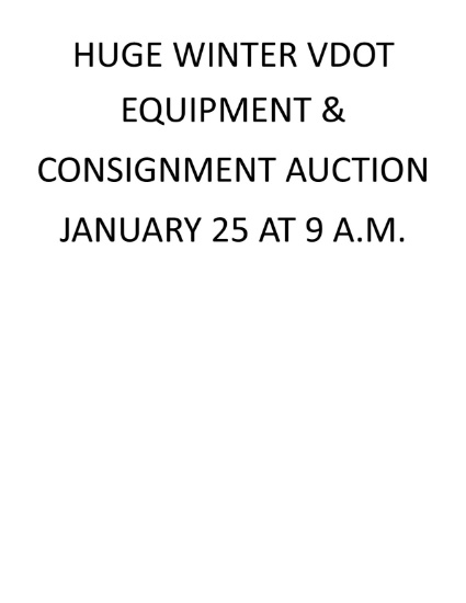 HUGE WINTER VDOT EQUIPMENT & CONSIGNMENT AUCTION