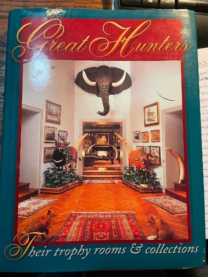 "Great Hunters-Their trophy rooms and collections" Volume 1 by Safari Press