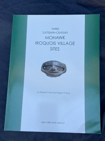 Robert Funk's "Three 16th C. Mohawk Iroquois Village Sites", 2003, New York State Museum