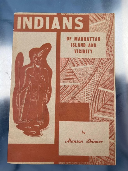 "Indians of Manhattan Island and Vicinity" by Alanson Skinner, 1947, LOTS OF PICTURES