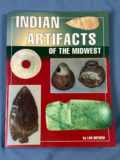 Indian Artifacts of the Midwest- 1992, Lar Hothem