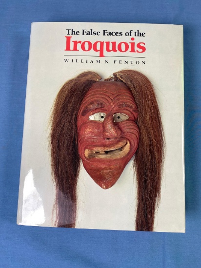 The False Faces of the Iroquois 1990, William N. Fenton