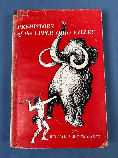 Prehistory of the Upper Ohio Valley 1995, William J. Mayer- Oakes