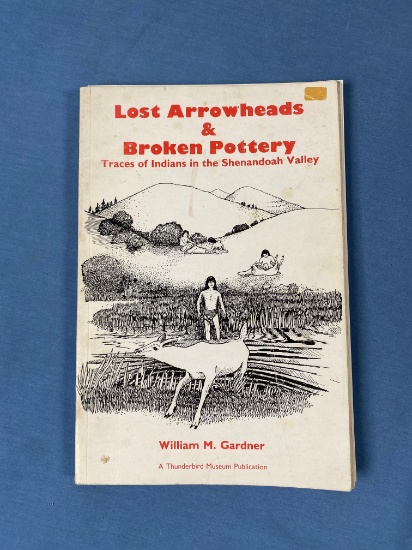 Lost Arrowheads & Broken Pottery 1986, William M. Gardner