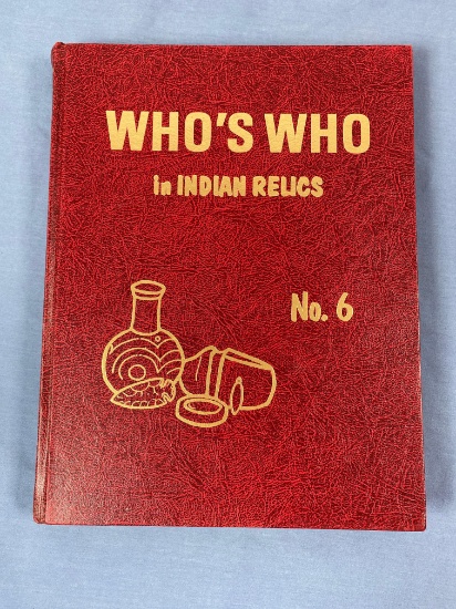 Who?s Who in Indian Relics No. 6 1984, Ben W. Thompson