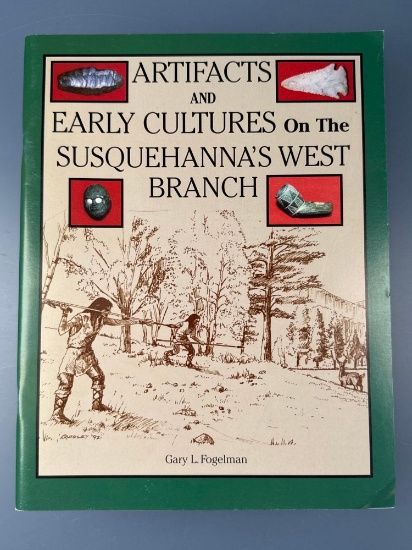 Book- "Artifacts an Early Cultures on the Susquehanna's West Branch", Gary Fogelman