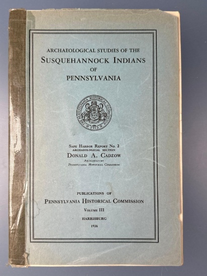 Book- "Archaeological Studies of the Susquehannock Indians" Donald Cadzow
