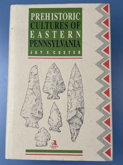Book- "Prehistoric Cultures of Eastern Pennsylvania", Jay Custer