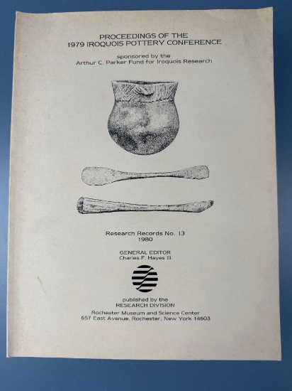 Book- "Proceedings of the 1979 Iroquois Pottery Conference" Charles Hayes III, 1980