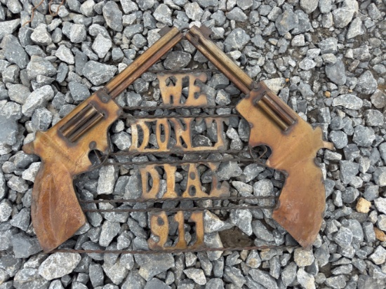 We Don’t Dial 911 Sign