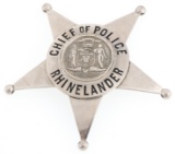 RHINELANDER WISCONSIN CHIEF OF POLICE BADGE