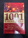 1001 Great Ideas for Teaching and Raising Children with Autism Spectrum Disorders: A Lifesaver for