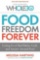 Food Freedom Forever: Letting Go of Bad Habits, Guilt, and Anxiety [New Book]