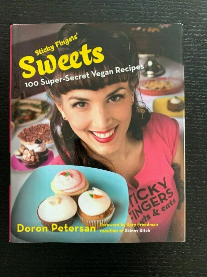 Sticky Fingers' Sweets: 100 Super-Sweet Vegan Recipes Book by Doron Petersan