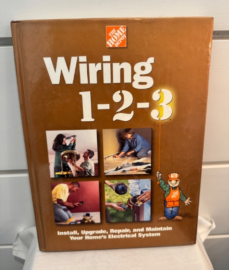 The Home Depot - Wiring 1-2-3: Install, Upgrade, Repair, and Maintain Home Book