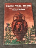Come Away, Death by Gladys Mitchell – A Mrs. Bradley Mystery Novel