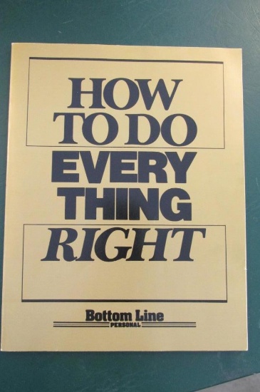 How To Do Everything Right Bottom Line Book  - G