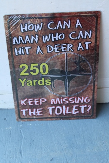 Keep Missing the Toliet Metal Sign