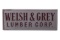 'Welsh & Grey Lumber Corp.
