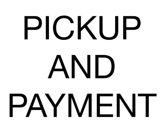 Payment and Pickup info