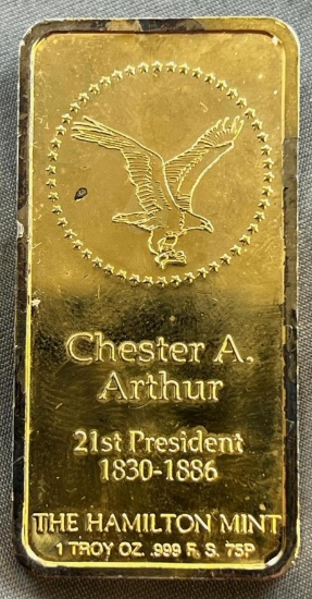 The Hamilton Mint Chester A Arthur .999 One Troy Ounce Silver Bar, Sigma Tested