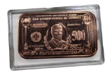 .999 Copper Collectible Bar, $500 Banknote Design