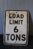 METAL LOAD LIMIT 6 TONS SIGN