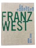 FRANZ WEST WORK 1972 - 2008