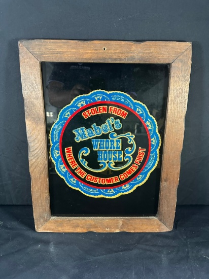 "STOLEN FROM MABEL'S WHORE HOUSE" - FRAMED "WHERE THE CUSTOMER COMES FIRST"