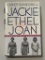Jackie Ethel Joan: Women of Camelot â€“ Hardcover by J. Randy Taraborrelli