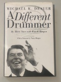 A Different Drummer: My Thirty Years with Ronald Reagan by Michael K. Deaver