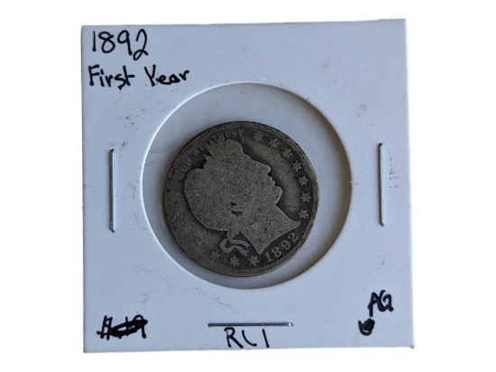 1892 Barber Silver Quarter - First Year Minted!