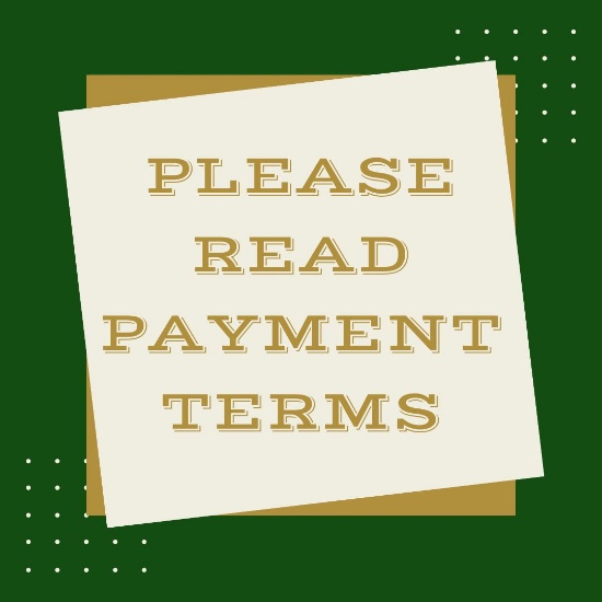 Please Read Payment Terms