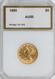 1885 Liberty Head $5 Gold Coin - In Slab with PCI Grading AU50