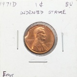 ERROR 1971-D Lincoln Cent - BU - Indented Strike error