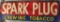 Spark Plug Chewing Tobacco Advertising Sign
