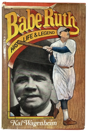 Babe Ruth | His Life and Legend By Kal Wagenheim | Novel