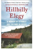 Hillbilly Elegy : A Memoir of a Family and Culture in Crisis