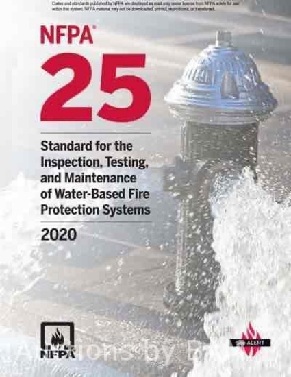 NFPA 25, Standard for the Inspection, Testing, and Maintenance of Water-Based Fire Protection Sys...