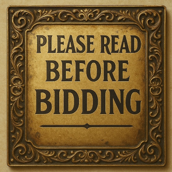 PLEASE READ BEFORE BIDDING