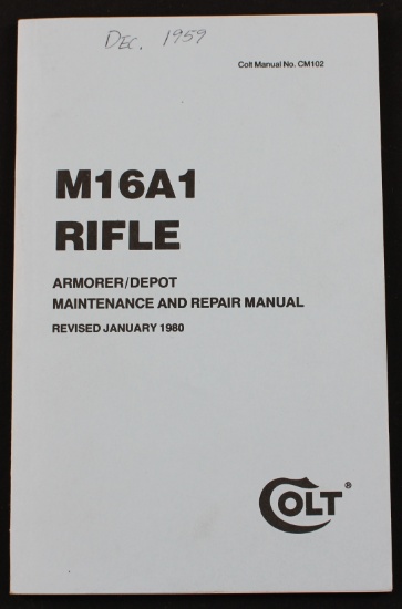 "M16A1 Rifle - Armorer/ Depot Maintenance and Repair Manual"(FMI)